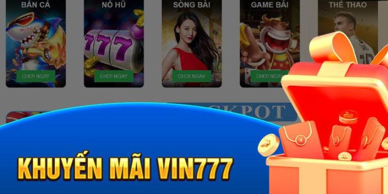 Khuyến Mãi Vin777 - Tổng Hợp Các Ưu Đãi Siêu Hot Nhà Cái 2 khuyen-mai-vin777-1